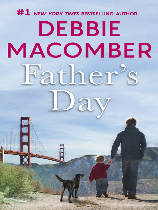 Title details for Father's Day by Debbie Macomber - Available